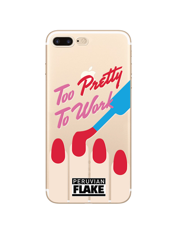 Too Pretty to Work iPhone Case